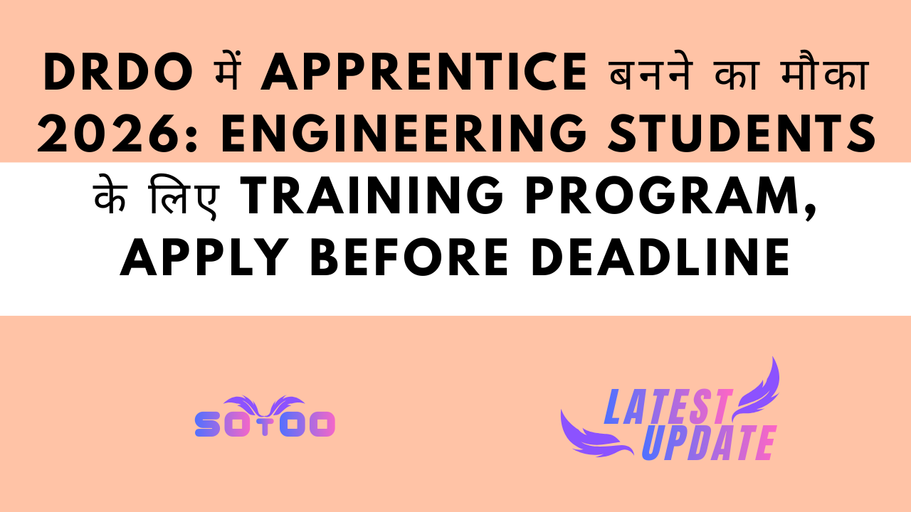 DRDO में Apprentice बनने का मौका 2026: Engineering Students के लिए Training Program, Apply Before Deadline